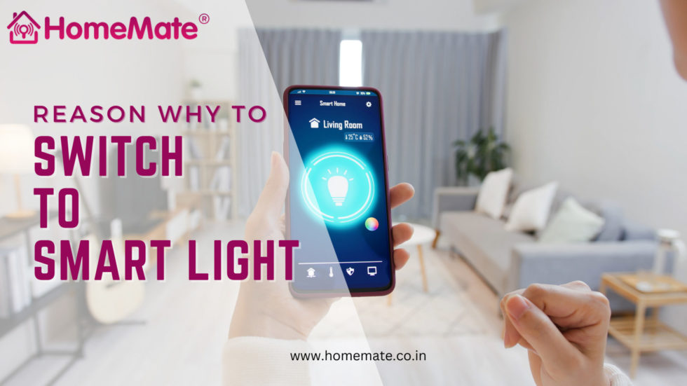 Light Homemate Reasons Why To Switch To Smart Lights - HomeMate