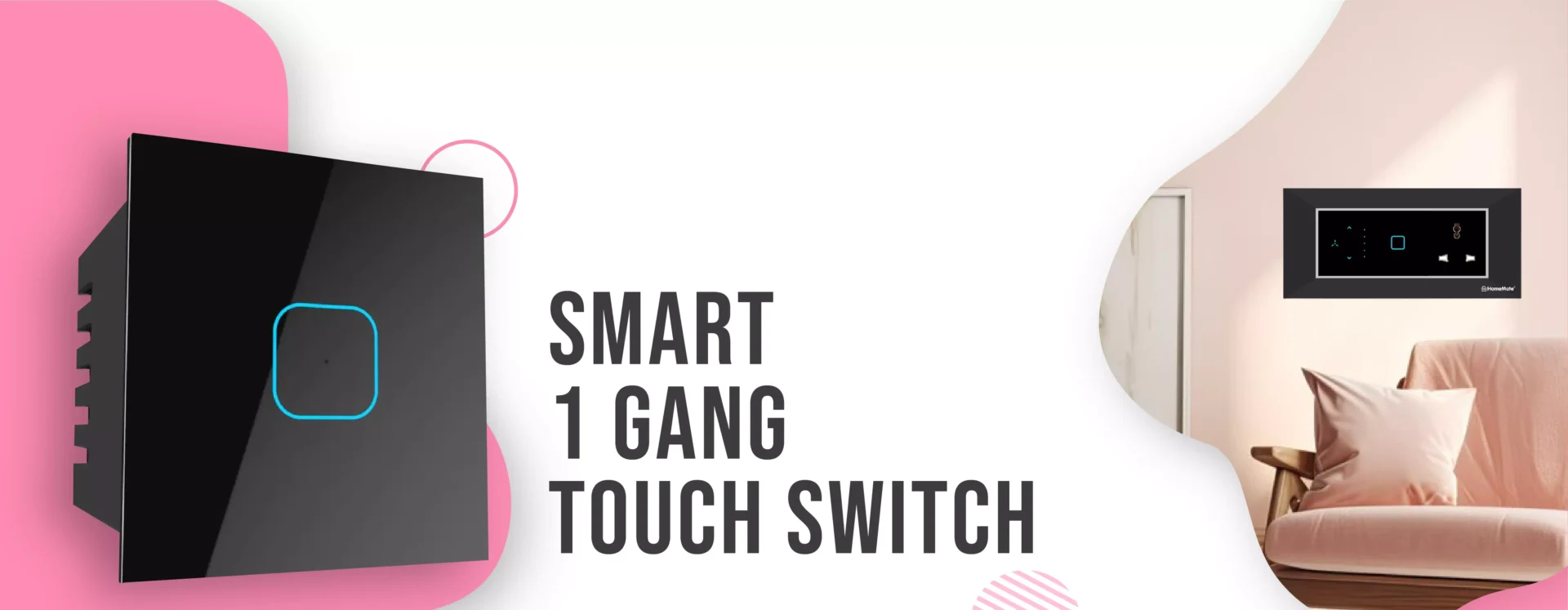 Smart 1 Gang Touch Switch
